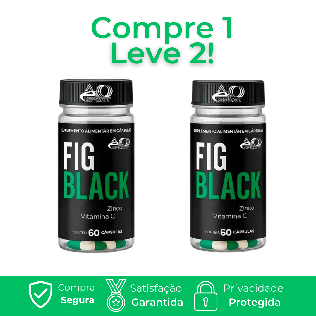 Fig Black - Auxiliar na queima de gordura e acelerar o metabolismo