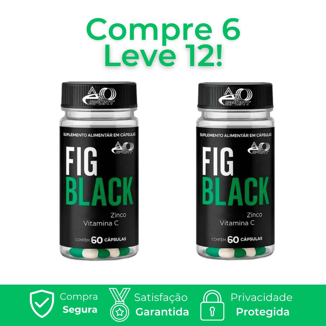 Fig Black - Auxiliar na queima de gordura e acelerar o metabolismo