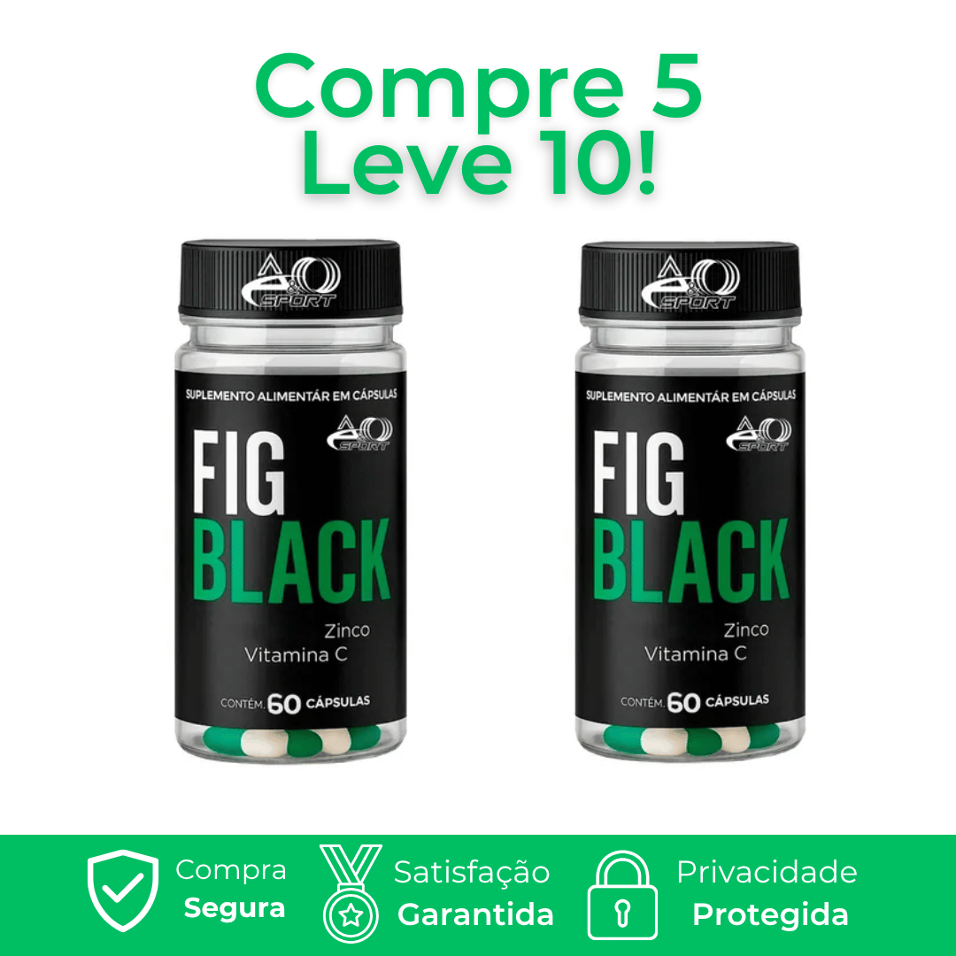 Fig Black - Auxiliar na queima de gordura e acelerar o metabolismo
